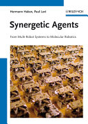 Synergetic agents : from multi-robot systems to molecular robotics /