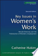 Key issues in women's work : female diversity and the polarisation of women's employment /