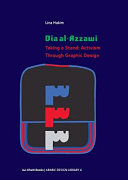 Dia al-Azzawi taking a stand : activism through graphic design /