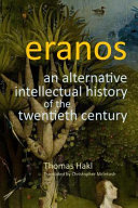 Eranos : an alternative intellectual hisotry of the twentieth century /