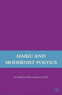 Haiku and modernist poetics /