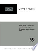 Metropolis : a selected bibliography on administrative and other problems of Metropolitan Areas throughout the world = Eléments d'une bibliographie des problèmes administratifs et autres des grandes agglomérations dans le monde = Eine bibliographische Auslese der Verwaltungs- und anderer Probleme der städtischen Ballungen in der Welt /