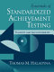 Essentials of standardized achievement testing : validity and accountability /