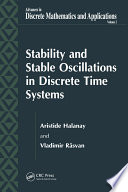 Stability and stable oscillations in discrete time systems /