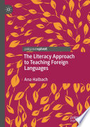 The Literacy Approach to Teaching Foreign Languages /