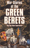 War stories of the Green Berets : the Viet Nam experience /