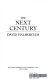 The next century /