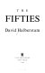 The Fifties /