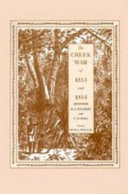 The Creek War of 1813 and 1815 [as printed] /