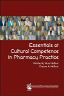 Essentials of cultural competence in pharmacy practice /