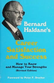 Career satisfaction and success : how to know and manage your strengths /