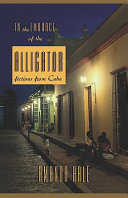 In the embrace of the alligator : fictions from Cuba /