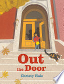 Out the door /