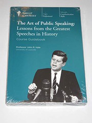 The art of public speaking : lessons from the greatest speeches in history /