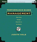 Performance-based management : what every manager should do to get results /