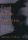 The beginnings of psychoanalysis in the United States, 1876-1917 /
