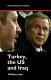 Turkey, the US and Iraq /