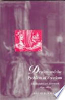 Dryden and the problem of freedom : the republican aftermath, 1649-1680 /
