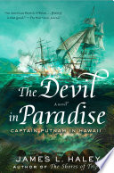 The devil in paradise : Captain Putnam in Hawaii /