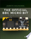 The official BBC Micro:bit user guide /