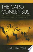 The Cairo consensus : demographic surveys, women's empowerment, and regime change in population policy /