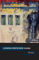 Alexandrian cosmopolitanism : an archive /