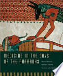Medicine in the days of the pharaohs /