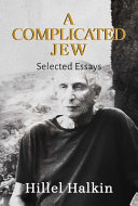 A complicated Jew : selected essays /