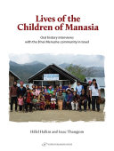 Lives of the children of Manasia : an oral history of the B'nei Menashe community /