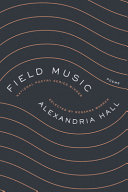 Field music : poems /