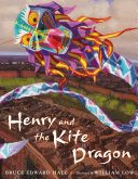 Henry and the kite dragon /