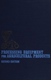 Processing equipment for agricultural products /