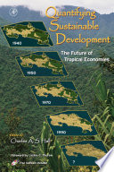 Quantifying sustainable development : the future of tropical economies /