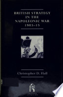 British strategy in the Napoleonic war, 1803-15 /