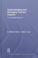 Understanding and managing tourism impacts : an integrated approach /