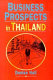 Business prospects in Thailand /