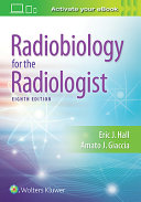 Radiobiology for the radiologist /