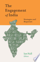 The engagement of India : strategies and responses /