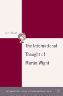 The international thought of Martin Wight /