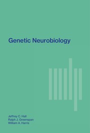 Genetic neurobiology /