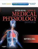 Guyton and Hall textbook of medical physiology /