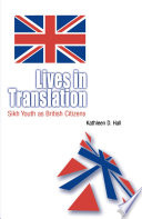 Lives in translation : Sikh youth as British citizens /
