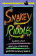 Snakey riddles /