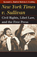 New York Times v. Sullivan : civil rights, libel law, and the free press /