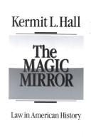 The magic mirror : law in American history /