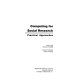 Computing for social research : practical approaches /