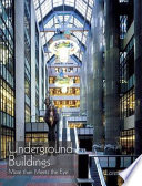Underground buildings : more than meets the eye /