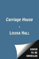 The carriage house : a novel /