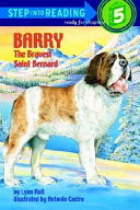 Barry, the bravest Saint Bernard /