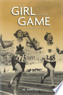 The girl and the game : a history of women's sport in Canada /